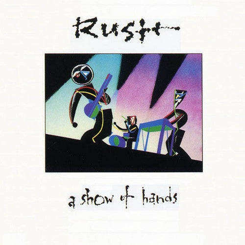 Rush: A Show Of Hands / RECORD