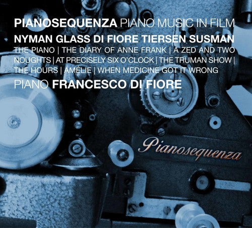 Nyman / Di Diore, Francesco: Pianosequenza - Piano Music in Film { CD }