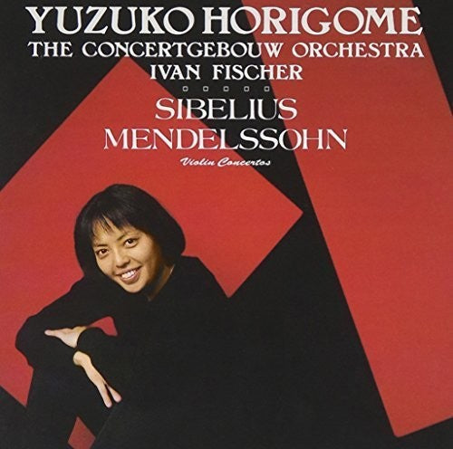 Yuzuko Horigome: Sibelius & Mendelssohn: Violin Concertos { CD }