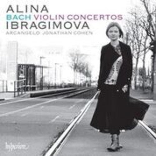 Bach, J.S. / Ibragimova, Alina / Cohen, Jonathan: Violin Concertos BWV1041 - 1042 - 1052 - 1055 { CD }