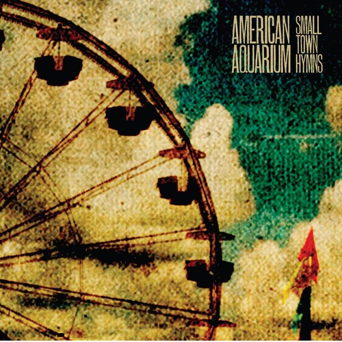American Aquarium: Small Town Hymns / RECORD