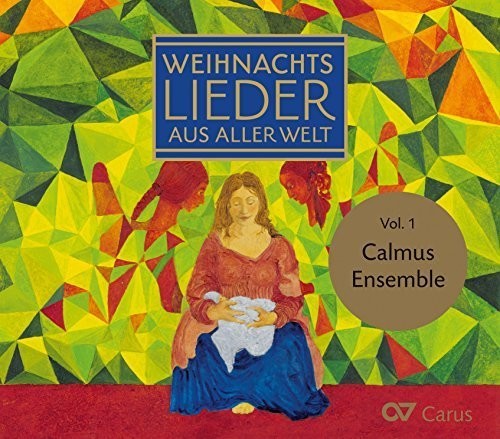 Austin / Calmus Ensemble: Christmas Carols of the World, Vol. 1 { CD }