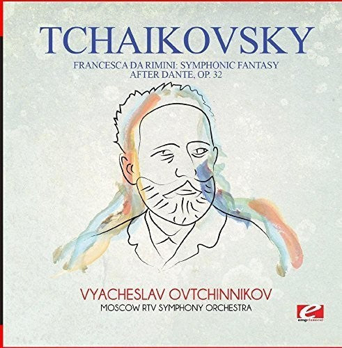 Tchaikovsky: Tchaikovsky: Francesca da Rimini: Symphonic Fantasy after Dante, Op.32 { CD }