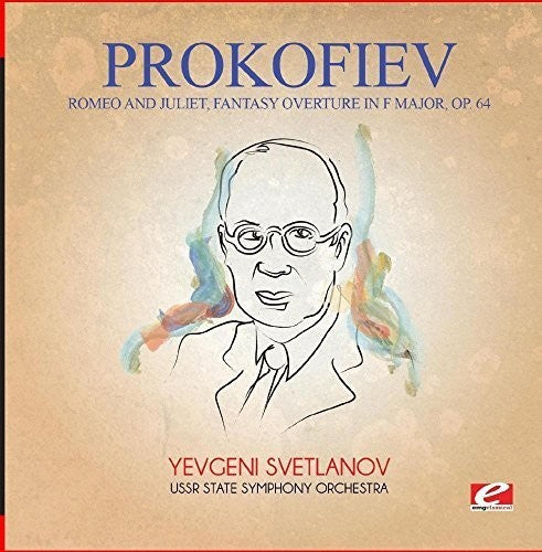 Prokofiev: Prokofiev: Romeo and Juliet, Fantasy Overture in F Major, Op. 64 { CD }