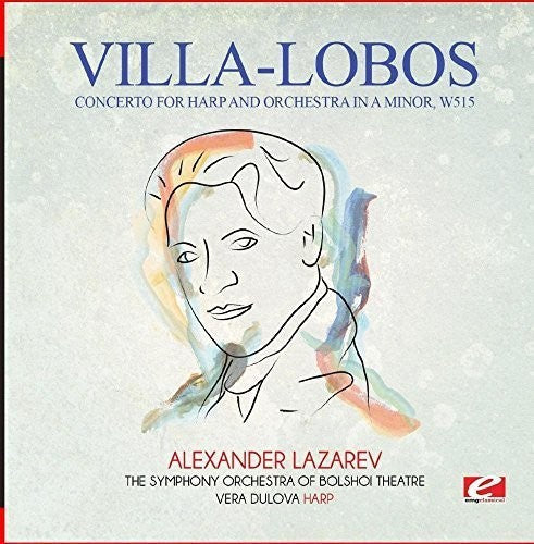 Villa-Lobos: Villa-Lobos: Concerto for Harp and Orchestra in A Minor, W515 { CD }