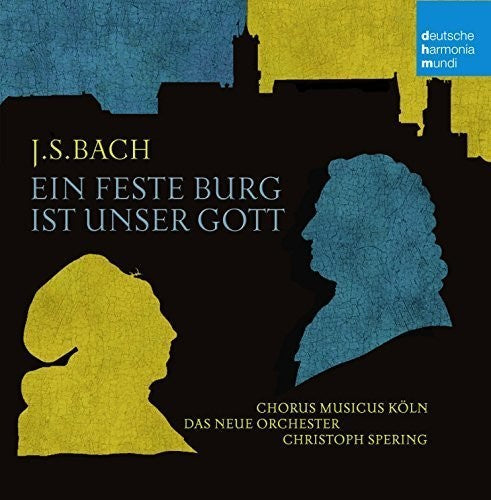Spering, Christoph / Chorus Musicus Koln: Bach : Ein Feste Burg Ist Unser Gott { CD }