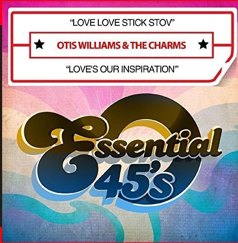 Otis Williams & the Charms: Love Love Stick Stov / Love's Our Inspiration - CD