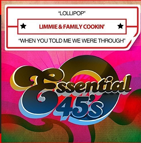 Limmie & Family Cookin': Lollipop / When You Told Me We Were Through - CD