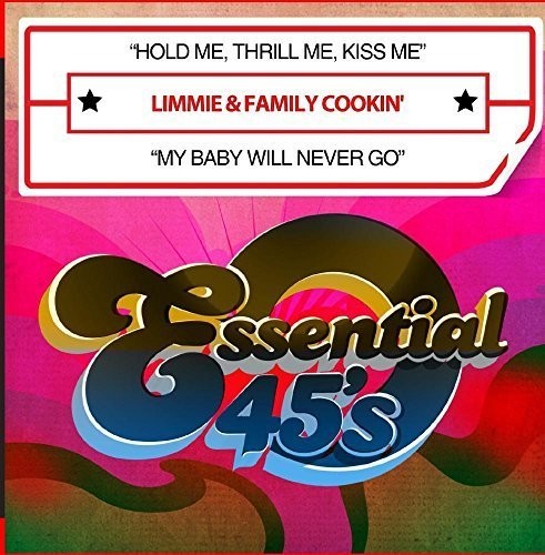Limmie & Family Cookin': Hold Me, Thrill Me, Kiss Me / My Baby Will Never Go - CD