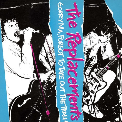 The Replacements: Sorry Ma Forgot To Take Out The Trash / RECORD
