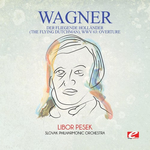 Wagner: Wagner: Der fliegende Hollander (The Flying Dutchman), WWV 63:Overture { CD }