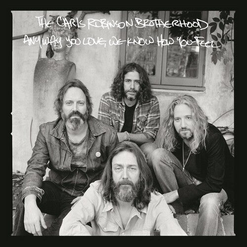 Chris Robinson Brotherhood: Anyway You Love, We Know How You Feel / RECORD