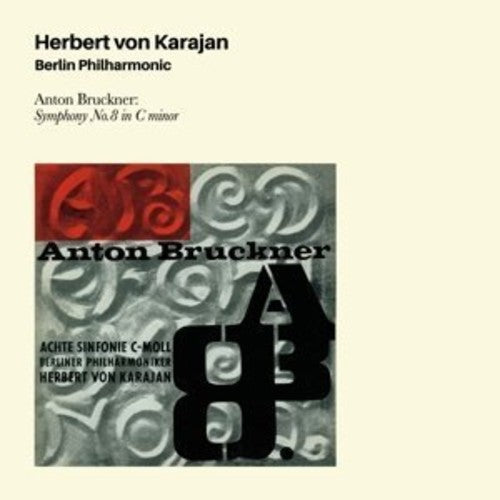 Von Karajan, Herbert / Berlin Philarmonic: Anton Bruckjner: Symphony 8 in C Minor + 4 Bonus { CD }
