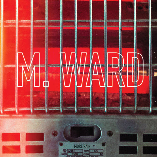 M. Ward: More Rain / RECORD