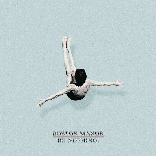 Boston Manor: Be Nothing. / RECORD
