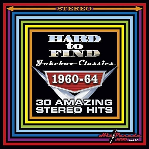 Various Artists: Hard to Find Jukebox Classics 1960-64 30 Amazing Stereo Hits - CD