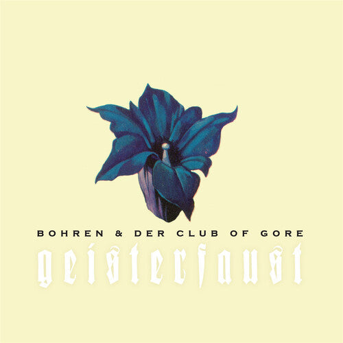 Bohren & der Club of Gore: Geisterfaust / RECORD