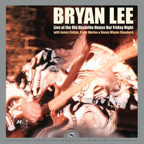 Bryan Lee: Live At The Old Absinthe House Bar... Friday Night / RECORD