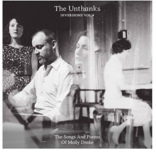 The Unthanks: Diversions 4: Songs And Poems Of Molly Drake / RECORD