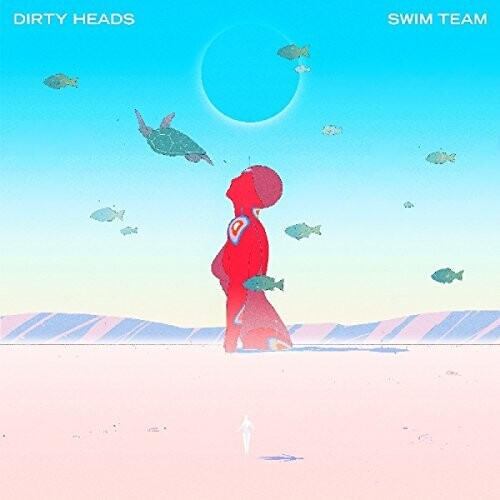 Dirty Heads: Swim Team / RECORD