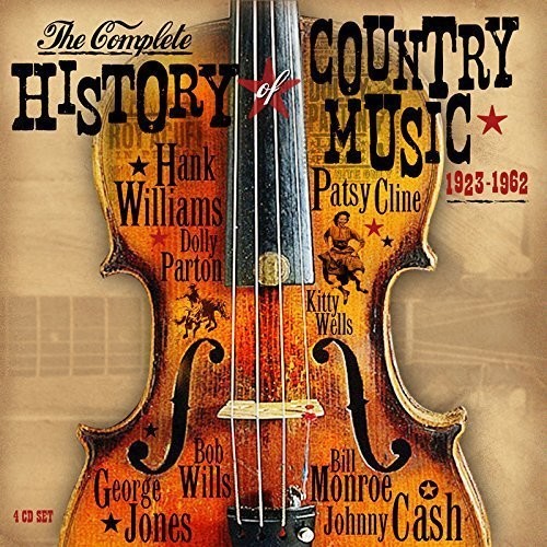 Various Artists: Complete History Of Country Music 1923-1962 / Var { CD }