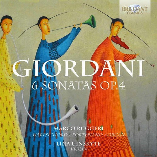 Giordani, Tommaso / Uinskyte, Lina / Ruggeri, Marco: Tommaso Giordani: 6 Sonatas Op.4 { CD }