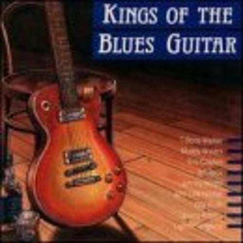 Various Artists: Kings Of The Blues Guitar 1 / Various { CD }