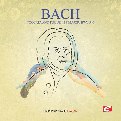J.S. Bach: Toccata & Fugue in F Major BWV 540 { CD }
