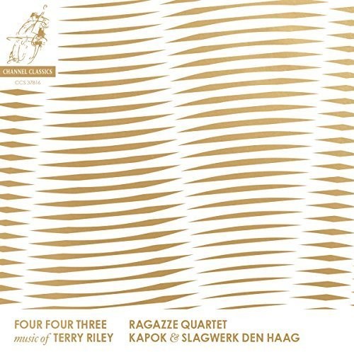 Ragazze Quartet: Four Four Three - Music Of Terry Riley { CD }