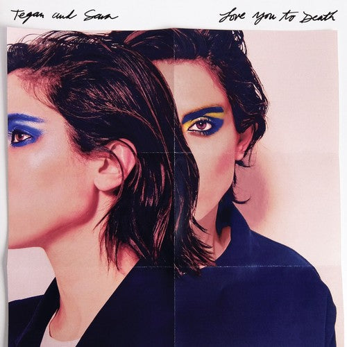Tegan & Sara: Love You To Death / RECORD