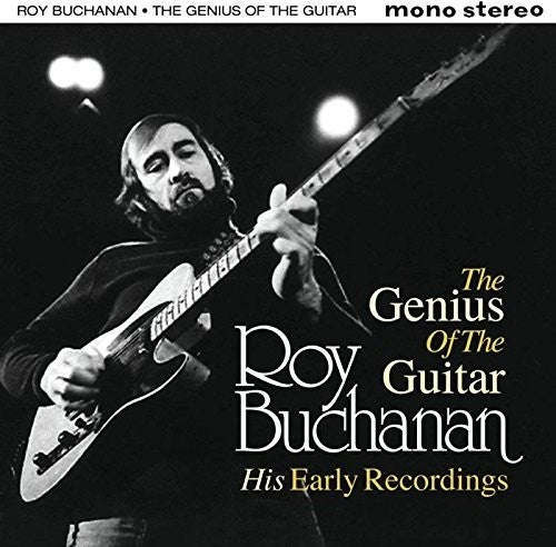 Roy Buchanan: Genius Of The Guitar: His Early Records { CD }