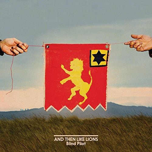 Blind Pilot: And Then Like Lions / RECORD