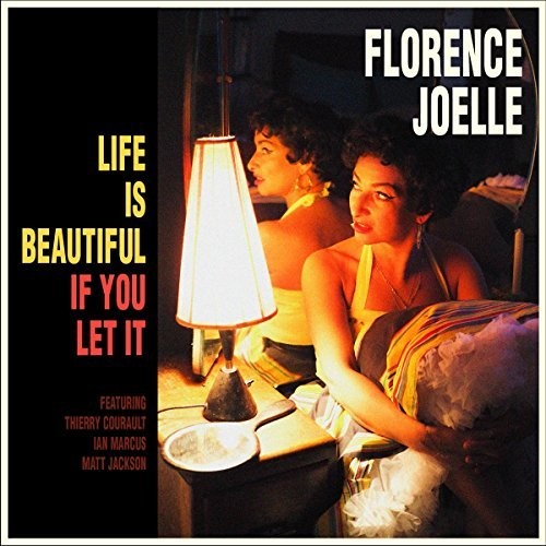 Florence Joelle: Life Is Beautiful If You Let It - VINYL