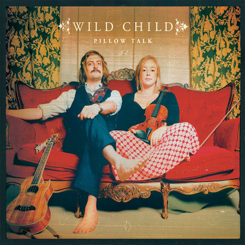 Wild Child: Pillow Talk / RECORD