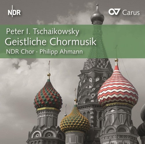 Tchaikovsky / Hamburg / Ahmann: Tchaikovsky: Sacred Choral Music { CD }