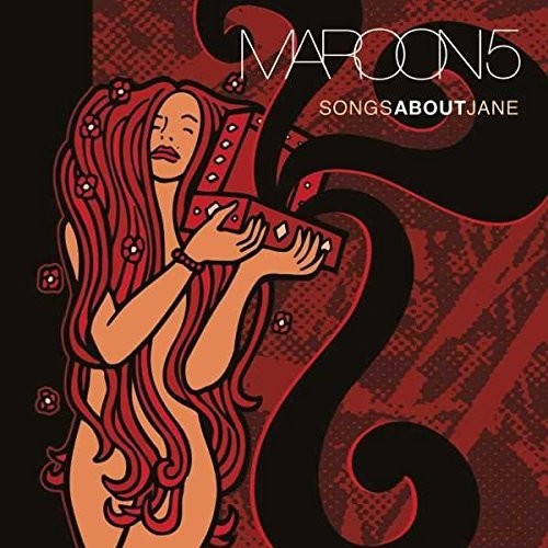 Maroon 5: Songs About Jane / RECORD