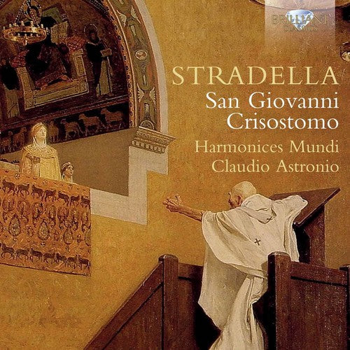 Stradella / Harmonices Mundi / Astronio: Stradella: San Giovanni Crisostomo { CD }