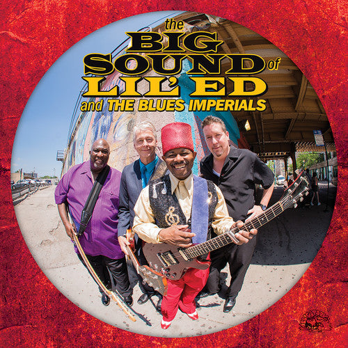 Lil Ed & the Blues Imperials: The Big Sound Of Lil' Ed And The Blues Imperials { CD }