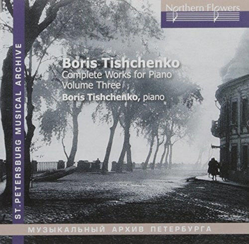 Tishchenko / Mikhailov: Tishchenko: Piano Sonatas Nos. 6 & 7 { CD }