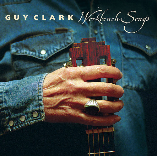 Guy Clark: Workbench Songs / RECORD