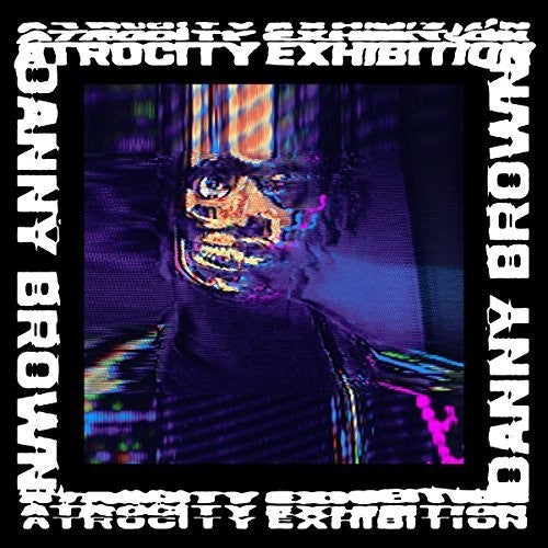 Danny Brown: Atrocity Exhibition / RECORD