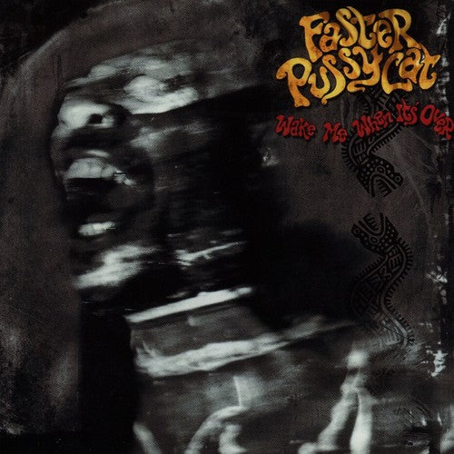 Faster Pussycat: Wake Me When It's Over / RECORD