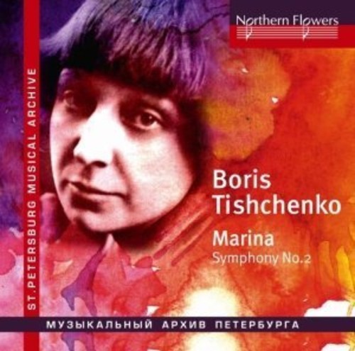 Chivzhel / Karelian State Philharmonic Orchestra: Tishchenko - Marina (choral) Symphony { CD }
