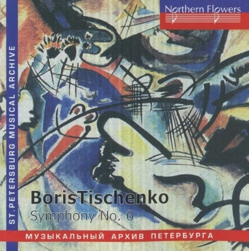 Rozhdestvensky / Ussr Culture Ministry Symp Orch: B. Tishchenko - Symphony No. 6 Op. 105 { CD }
