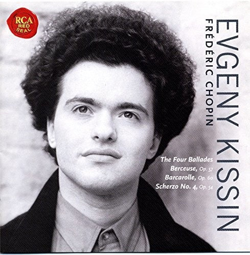 Chopin / Kissin, Evgeny: Chopin: Four Ballades Etc { CD }