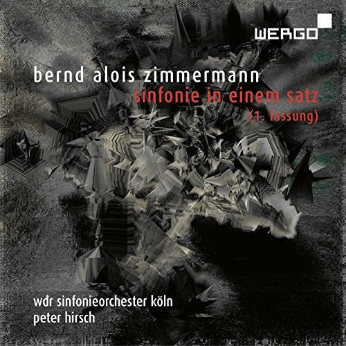 Zimmermann / Wdr Sinfonieorchester Koln / Hirsch: Bernd Alois Zimmermann: Sinfonie in einem Satz { CD }