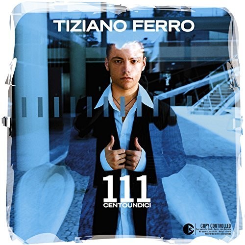 Tiziano Ferro: 111 Centoundici / RECORD