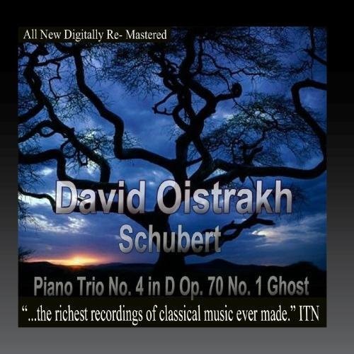Oistrakh, David / Knushevitsky, Sviatoslav / Oborin: David Oistrakh - Schubert Piano Trio No. 4 in D Op. 70 No. 1 Ghost { CD }