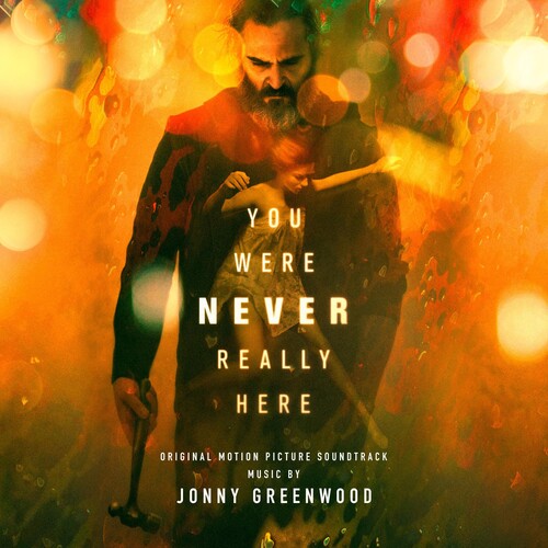 Jonny Greenwood: You Were Never Really Here (Original Motion Picture Soundtrack) - CD