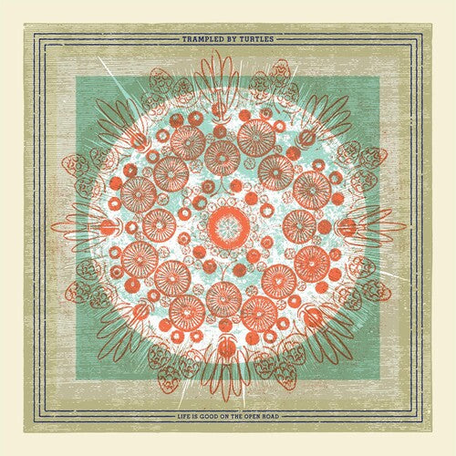 Trampled by Turtles: Life Is Good On The Open Road / RECORD